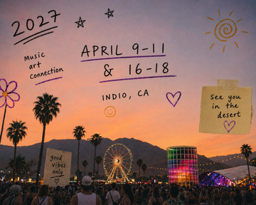 COACHELLA April 16-18, 2027 - General Admission
